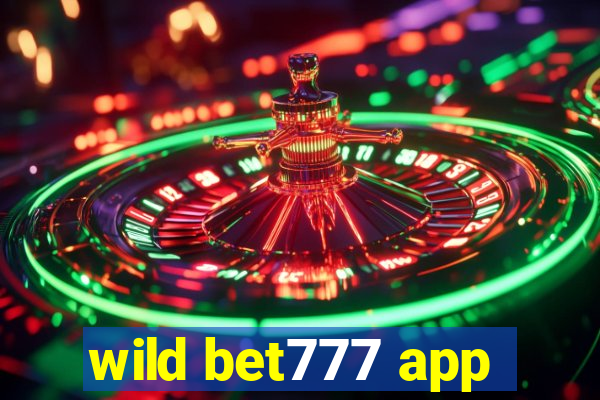 wild bet777 app